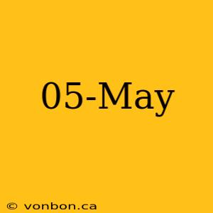 05-May