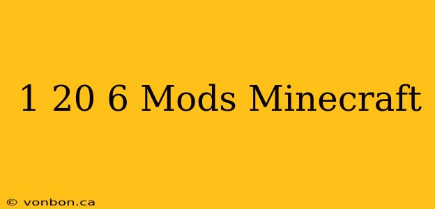 1 20 6 Mods Minecraft