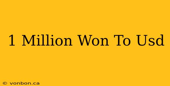 1 Million Won To Usd