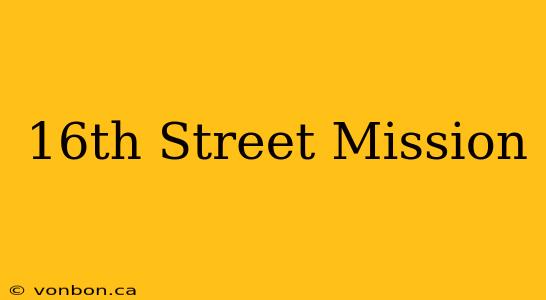 16th Street Mission