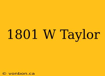 1801 W Taylor