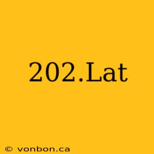 202.Lat