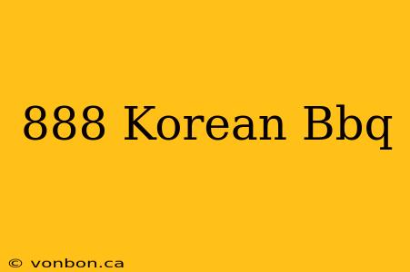 888 Korean Bbq