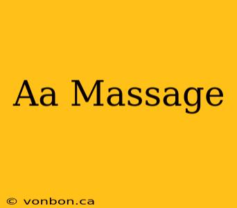 Aa Massage