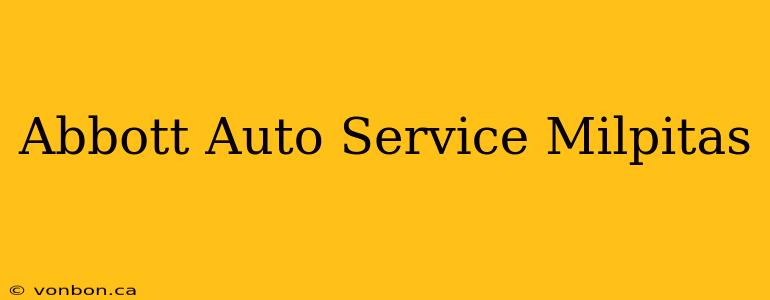 Abbott Auto Service Milpitas