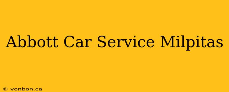 Abbott Car Service Milpitas