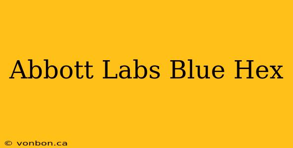 Abbott Labs Blue Hex