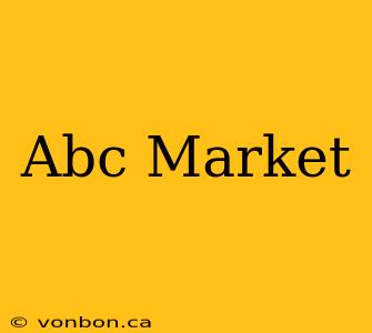 Abc Market