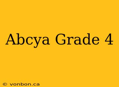 Abcya Grade 4