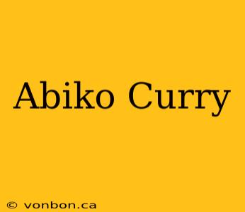 Abiko Curry