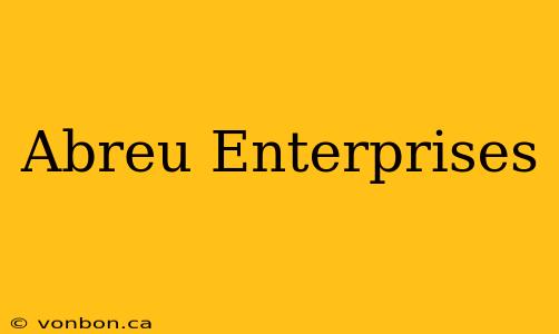 Abreu Enterprises