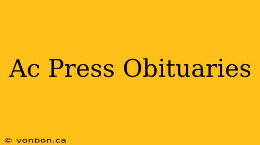 Ac Press Obituaries