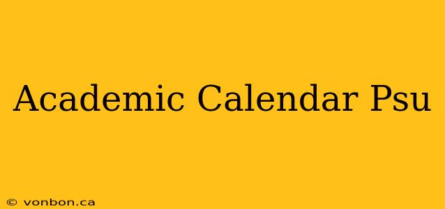 Academic Calendar Psu