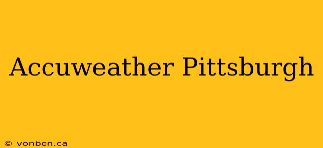 Accuweather Pittsburgh