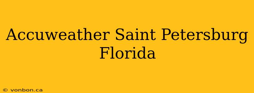 Accuweather Saint Petersburg Florida