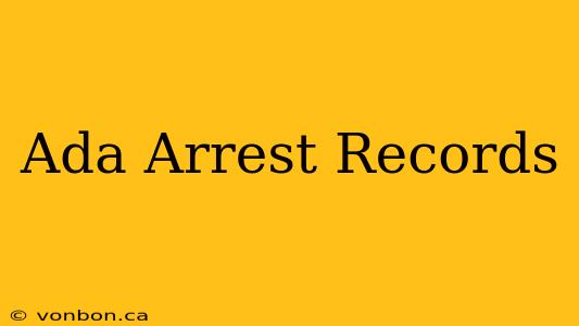 Ada Arrest Records