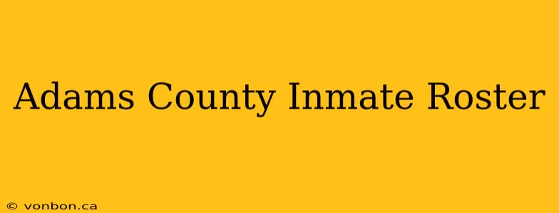 Adams County Inmate Roster