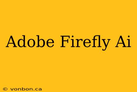 Adobe Firefly Ai