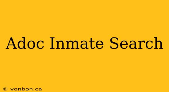 Adoc Inmate Search