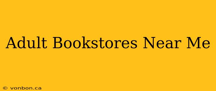 Adult Bookstores Near Me