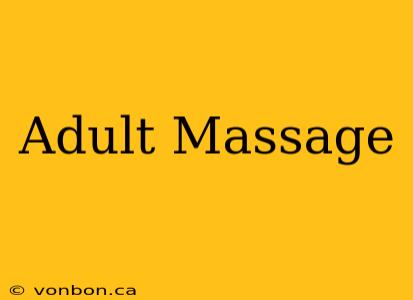 Adult Massage