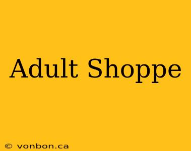 Adult Shoppe