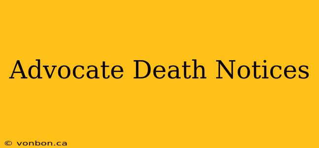 Advocate Death Notices