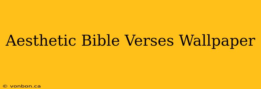 Aesthetic Bible Verses Wallpaper