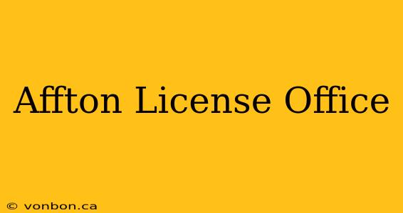 Affton License Office