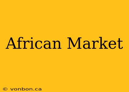 African Market