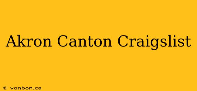 Akron Canton Craigslist