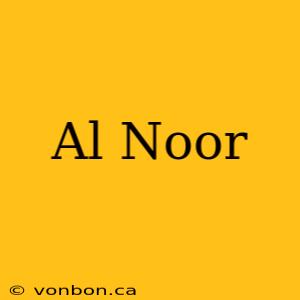 Al Noor