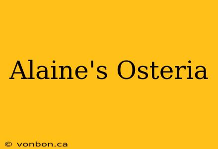 Alaine's Osteria