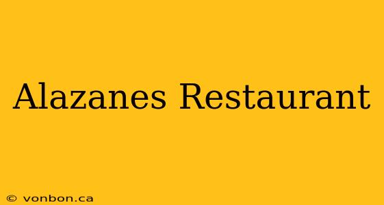 Alazanes Restaurant