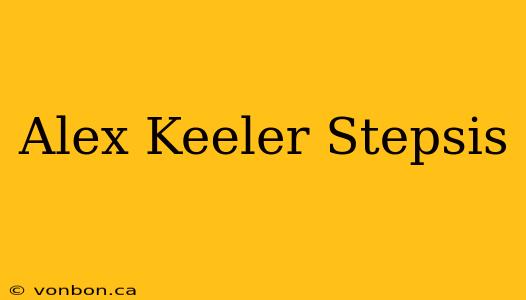 Alex Keeler Stepsis