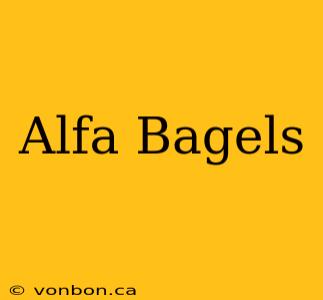 Alfa Bagels