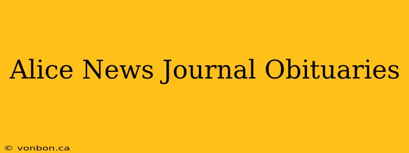 Alice News Journal Obituaries