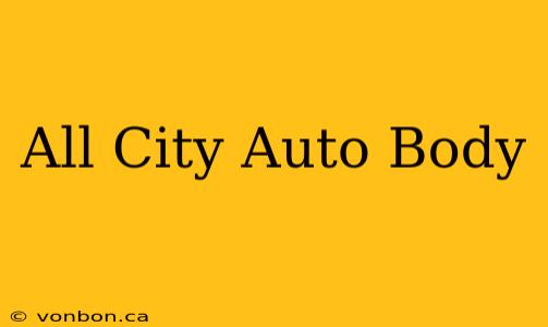 All City Auto Body