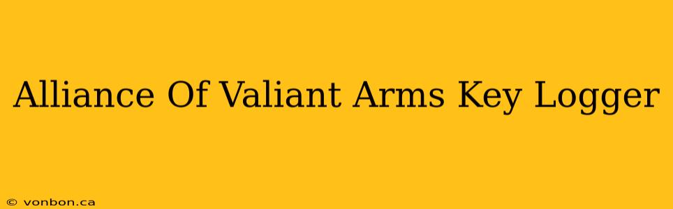 Alliance Of Valiant Arms Key Logger