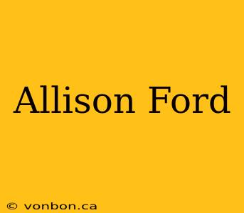 Allison Ford