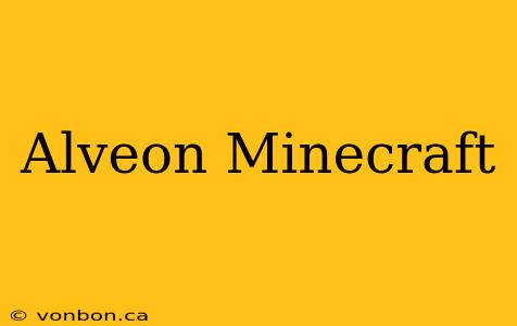 Alveon Minecraft