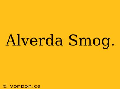 Alverda Smog.