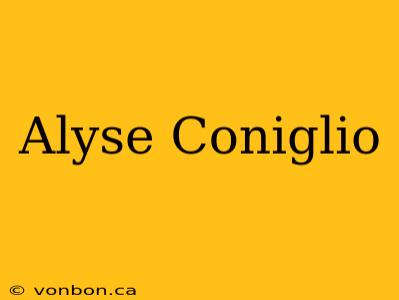 Alyse Coniglio