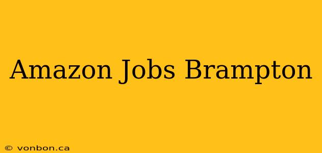 Amazon Jobs Brampton