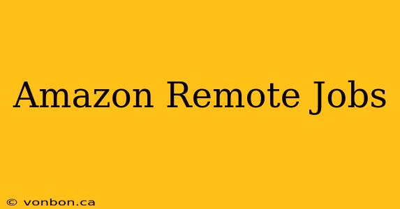 Amazon Remote Jobs