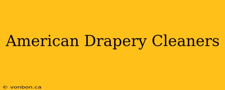 American Drapery Cleaners