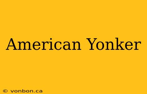 American Yonker