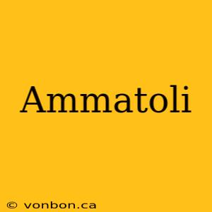 Ammatoli