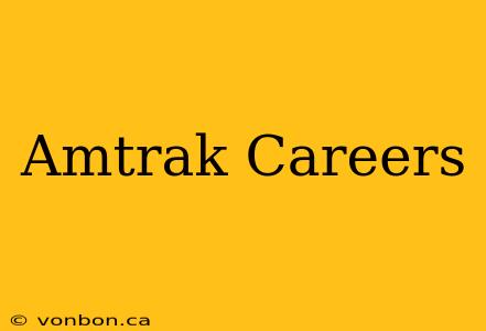 Amtrak Careers