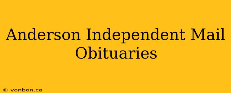 Anderson Independent Mail Obituaries